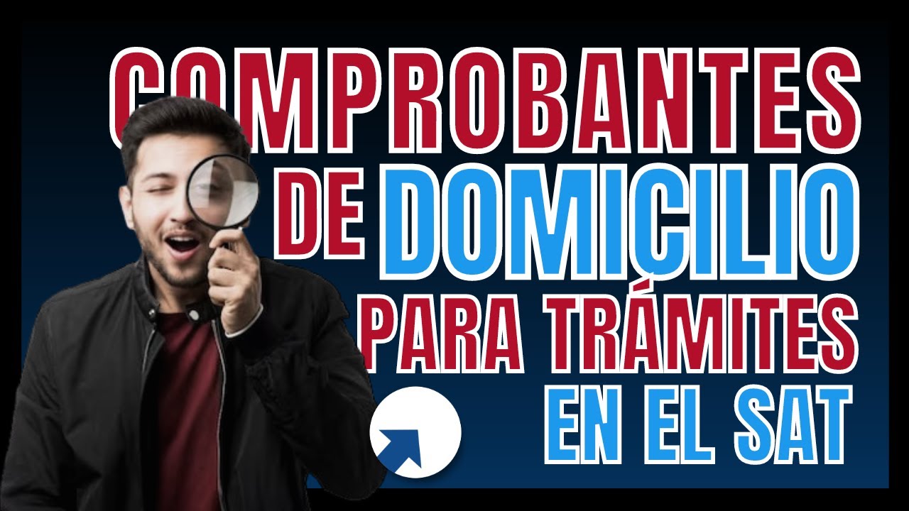 Comprobante de domicilio en México: ¿Qué opciones son válidas para tu trámite?