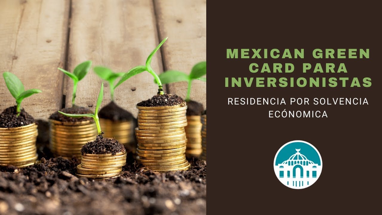 Prueba de inversión para residencia en México: ¿Qué opciones existen?